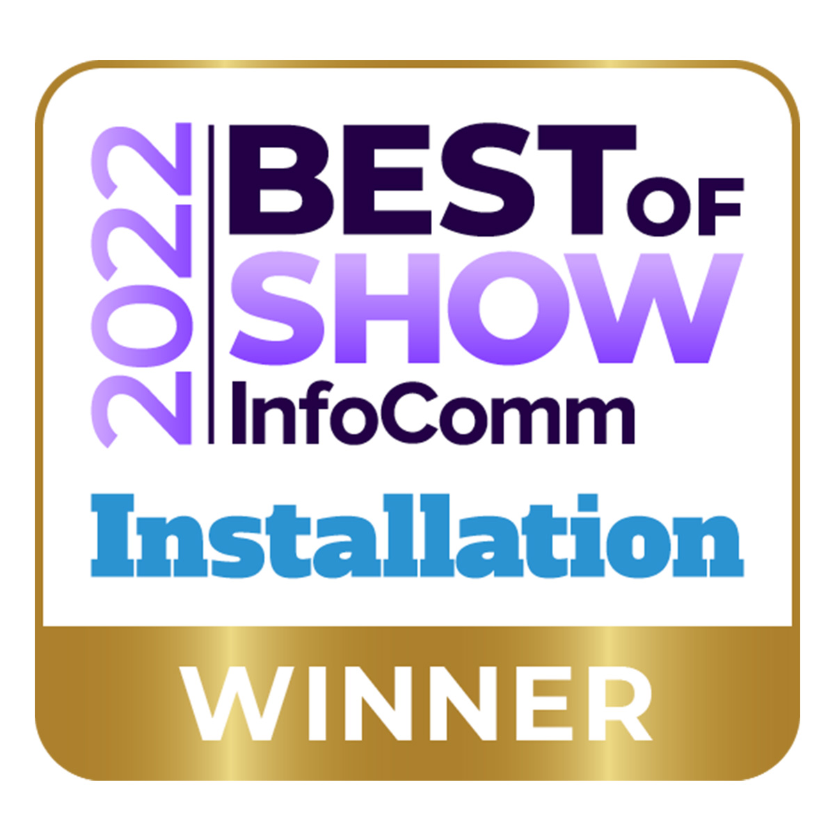 Installation “Best of Show” at InfoComm