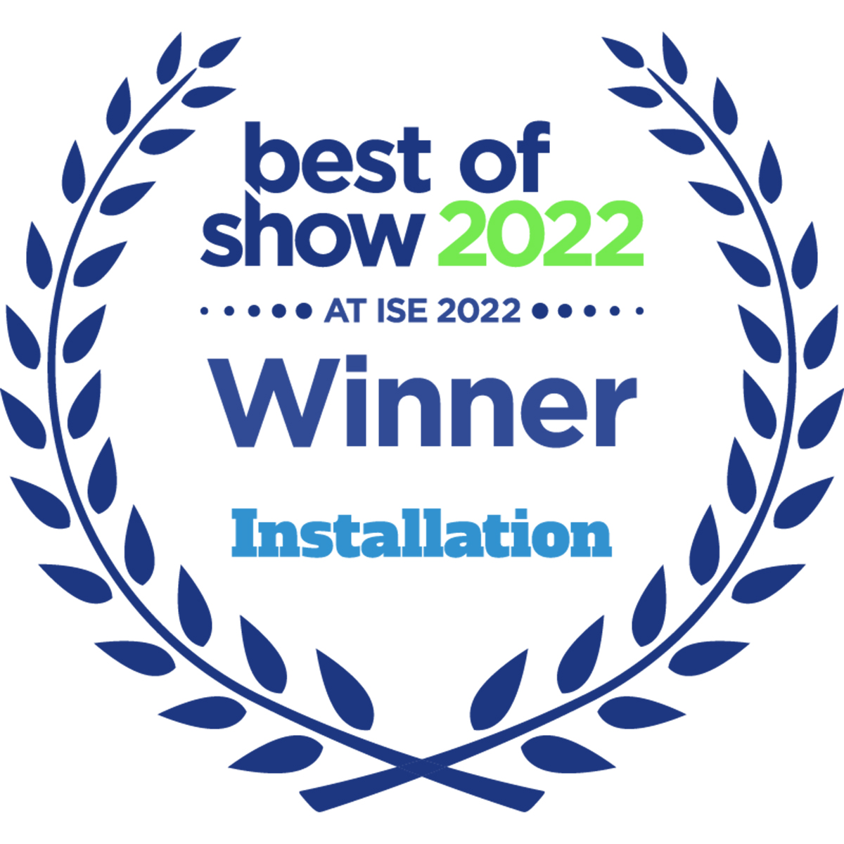 Installation “Best of Show” at ISE